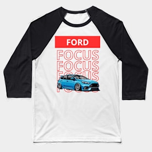 Ford Focus Baseball T-Shirt